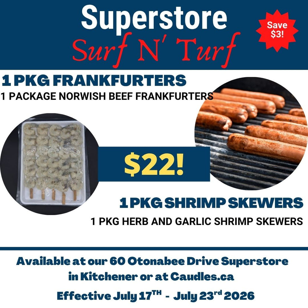 Superstore Surf N' Turf Special - One package each Garlic Herb Shrimp Skewers and All Beef Frankfurters